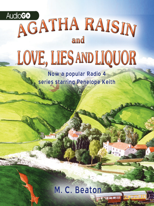 Title details for Agatha Raisin and Love, Lies, and Liquor by M. C. Beaton - Available